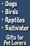 Dog, Bird, and Reptile Products